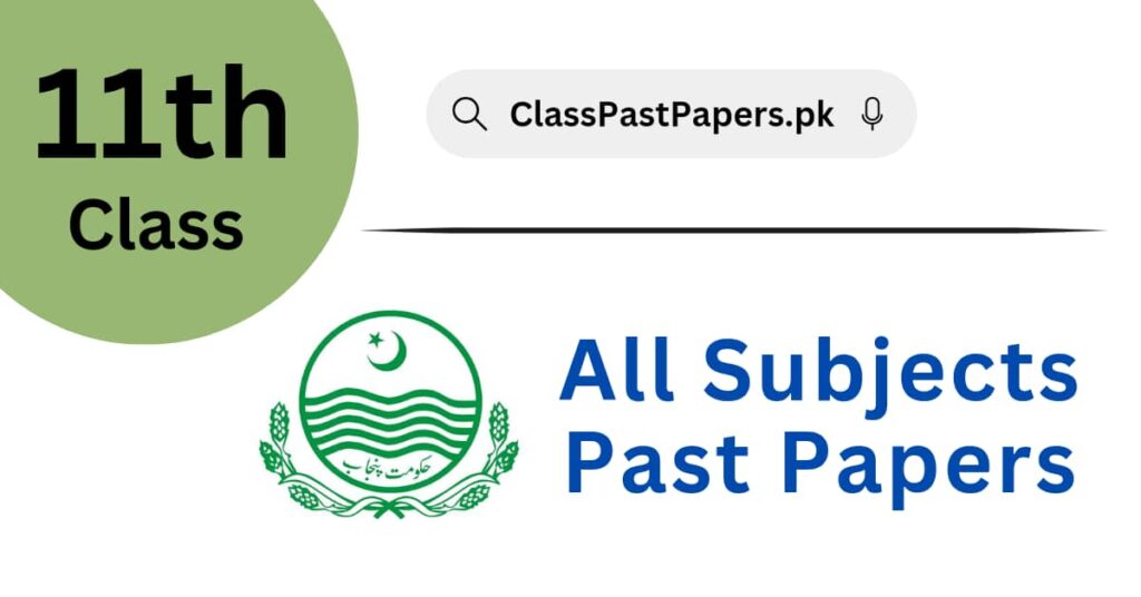 11th class Past Papers