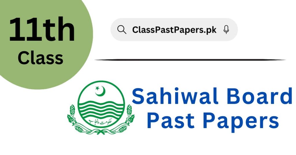 Sahiwal Board 11th Class Past Papers