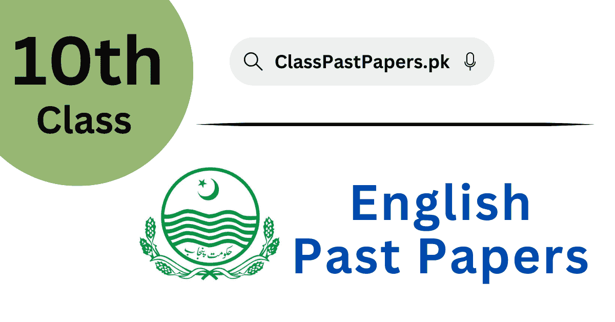 10th Class English Past Papers