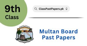 Multan Board 9th Class Past Papers