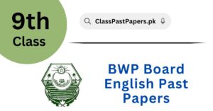 Bahawalpur Board 9th Class English Past Papers