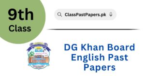 DG Khan Board 9th Class English Past Papers