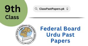 Federal Board 9th Class Urdu Past Papers