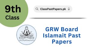 Gujranwala Board 9th Class Islamiat Past Papers