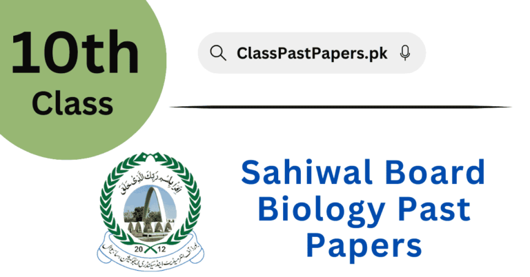 Sahiwal Board 10th Class Biology Past Papers