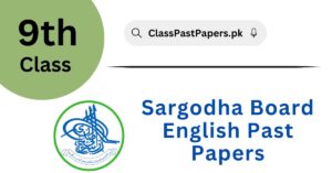 Sargodha Board 9th Class English Past Papers